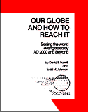 Our Globe and How to Reach It